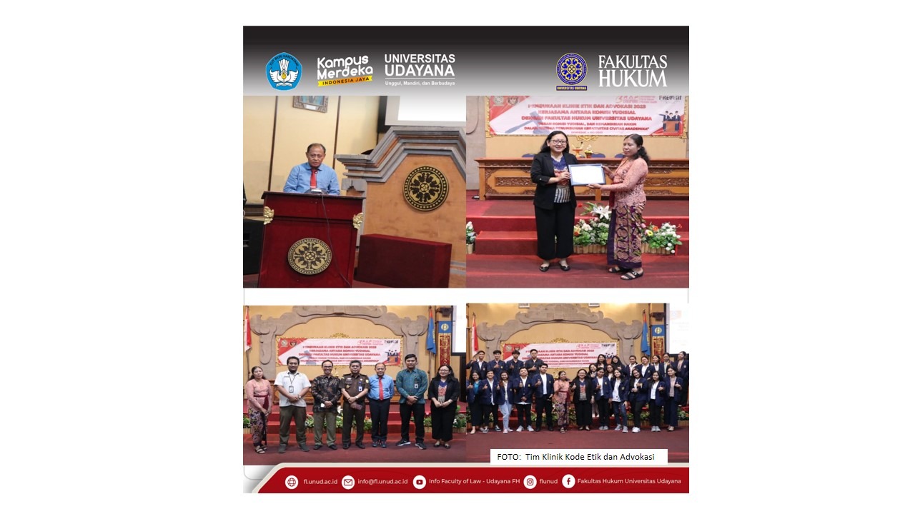 Opening of the Code of Ethics and Advocacy Clinic in Collaboration between FH UNUD and the Indonesian Judicial Commission